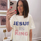 Jesus is King Tee